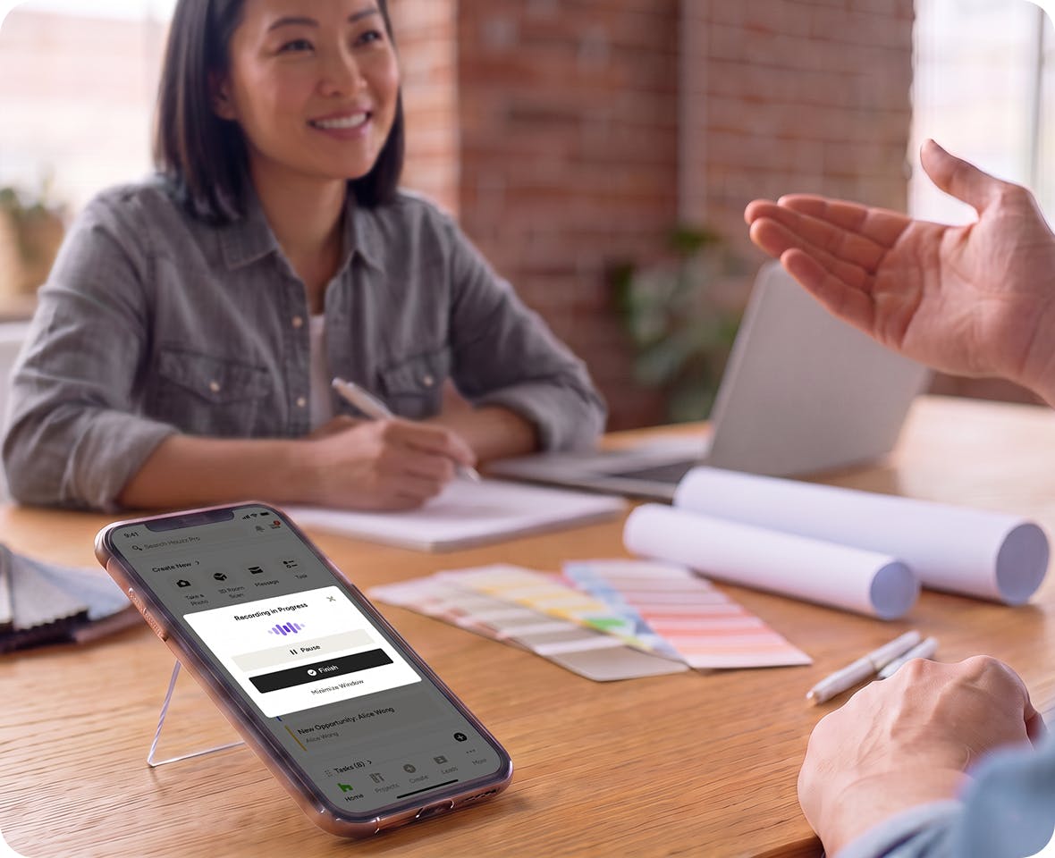 Record client calls and on-site meetings directly through the Houzz Pro app